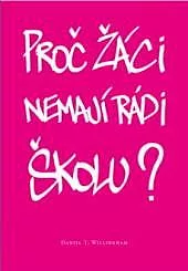 Proč žáci nemají rádi školu?