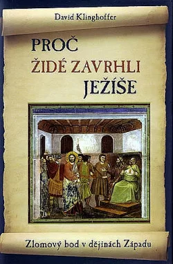 Proč Židé zavrhli Ježíše