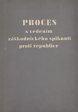 Proces s vedením záškodnického spiknutí proti republice - Horáková a společníci