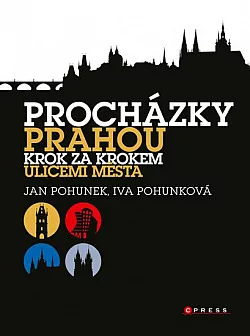 Procházky Prahou - krok za krokem ulicemi města