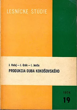 Produkcia duba kokošovského. Osobitne v chránenom území Kokošovská dubina