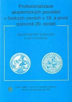 Profesionalizace akademických povolání v českých zemích v 19. a první polovině 20. století