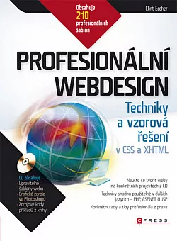 Profesionální webdesign: Techniky a vzorová řešení pro XHTML a CSS