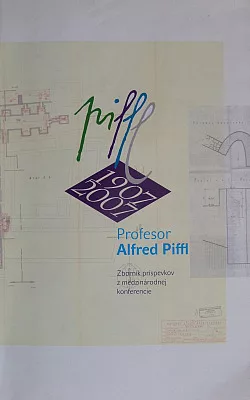 Profesor Alfred Piffl - Zborník príspevkov z medzinárodnej konferencie