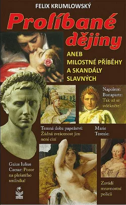 Prolíbané dějiny aneb milostné příběhy a skandály slavných