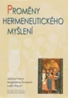 Proměny hermeneutického myšlení
