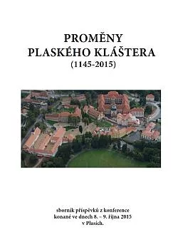 Proměny plaského kláštera (1145-2015)