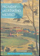 Proměny Valašského Meziříčí