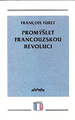 Promýšlet Francouzskou revoluci