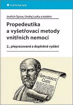 Propedeutika a vyšetřovací metody vnitřních nemocí: 2., přepracované a doplněné vydání
