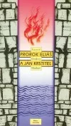 Prorok Eliáš a Ján Krstiteľ