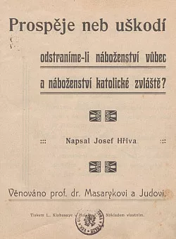 Prospěje či uškodí, odstraníme-li náboženství vůbec a náboženství katolické zvlášť