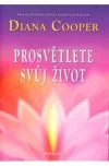Prosvětlete svůj život