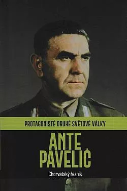 Ante Pavelić: Chorvatský řezník