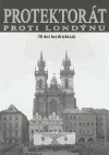 Protektorát proti Londýnu - 38 dní heydrichiády