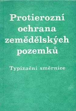 Protierozní ochrana zemědělských pozemků - Typizační směrnice