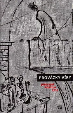 Provázky víry: jubilejní postila 2015