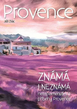 Provence známá i neznámá