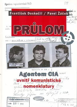 Průlom - Agentem CIA uvnitř komunistické nomenklatury
