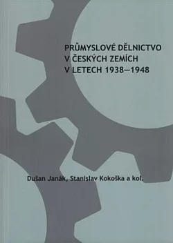 Průmyslové dělnictvo v českých zemích v letech 1938-1948