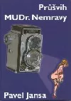 Průšvih MUDr. Nemravy