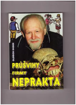 Průšvihy firmy Neprakta