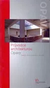 Průvodce architekturou Opavy