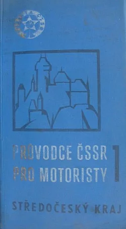 Průvodce ČSSR pro motoristy Středočeský kraj
