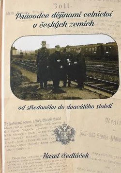 Průvodce dějinami celnictví v českých zemích