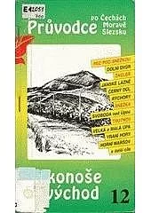 Průvodce po Čechách Moravě Slezsku Krkonoše-východ