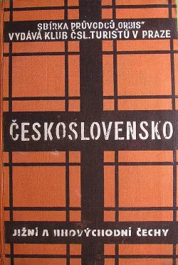 Průvodce po Československé republice: Jižní a jihovýchodní Čechy
