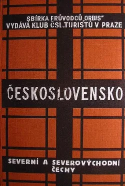 Průvodce po Československé republice: Severní a severovýchodní Čechy