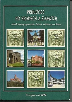 Průvodce po hradech a zámcích a dalších vybraných památkách v Čechách, na Moravě a ve Slezsku