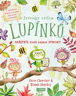 Průvodce světem lupínků, skřítků, kteří chrání stromy