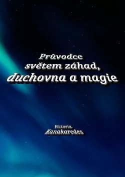 Průvodce světem záhad, duchovna a magie