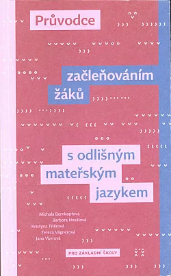 Průvodce začleňováním žáků s odlišným mateřským jazykem