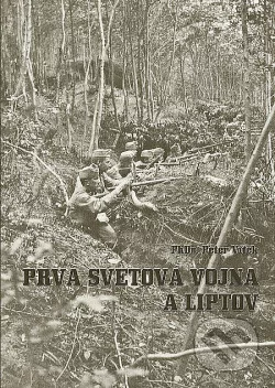 Prvá svetová vojna a Liptov