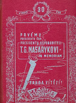 Prvému presidentu ČSR T. G. Masarykovi, in memoriam