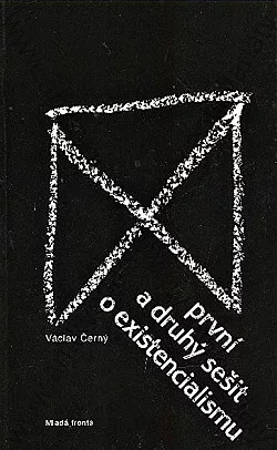 První a druhý sešit o existencialismu