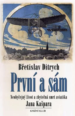 První a sám