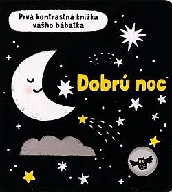 První kontrastní knížka našeho miminka - Dobrou noc