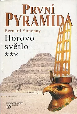 První pyramida: 3. Horovo světlo