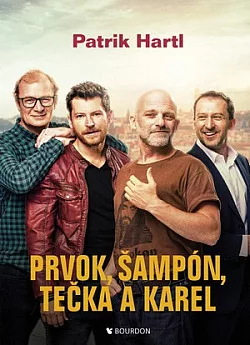 Prvok, Šampón, Tečka a Karel