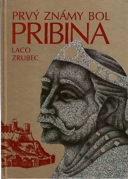 Prvý známy bol Pribina