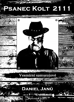 Psanec Kolt 2111: Vesmírní samurajové