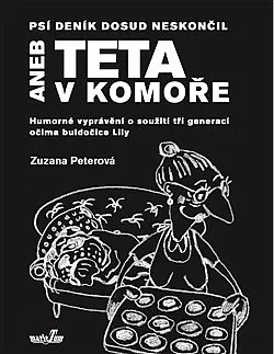 Psí deník dosud neskončil aneb teta v komoře