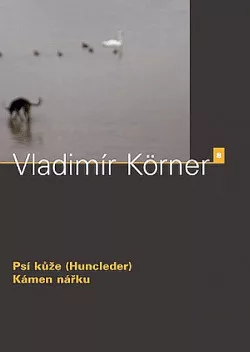 Psí kůže (Huncleder) / Kámen nářku