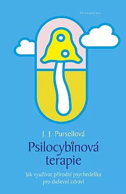 Psilocybinová terapie - Jak využívat přírodní psychedelika pro duševní zdraví