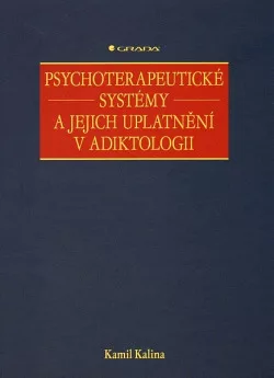 Psychoterapeutické systémy a jejich uplatnění v adiktologii