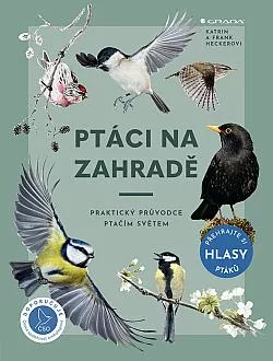 Ptáci na zahradě – Praktický průvodce ptačím světem